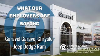 What our employers are saying about our graduates! Garavel Chrysler Jeep Dodge Ram