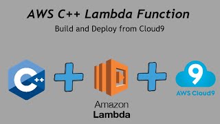Example AWS C++ Lambda Built on Cloud9