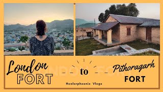 Exploring London Fort 1815 | Gorkha Fort 1791 | History of Pithoragarh Fort Healerphoenix | Uk05