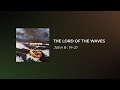 The Lord of the Waves - Prof. Sen Sendjaya