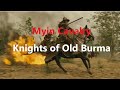 The Myin Knights: The Forgotten History of the Burmese Cavalry MYANMAR DOCUMENTARY