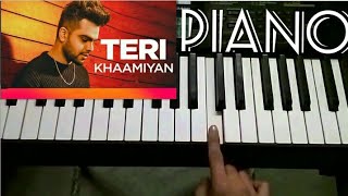 Teri Khaamiyan - Akhil | Piano Cover | Latest Punjabi Songs 2018 | Cover