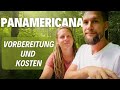 PANAMERICANA I KOSTEN und VORBEREITUNG I WELTREISE I Vanlife Abenteuer im Camper #33