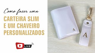 Como fazer uma Carteira Slim e um Chaveiro Personalizados - Passo a Passo - PAP - Tutorial - DIY