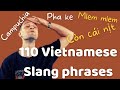 #1 Common Vietnamese Slang Words in daily life - to be continued...