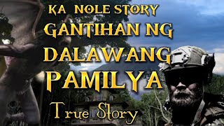 KA NOLE STORY AWAY NG DALAWANG PAMILYA ASWANG TRUE STORY #pinoyhorrorstory