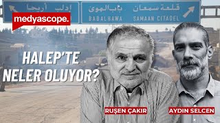 Cihatçılar Halep'i alır mı, alırsa ne olur? | Ruşen Çakır & Aydın Selcen