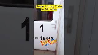 ලංකාවේ සැපම කොච්චිය | Sri Lanka Superb Luxury Train Colombo to Badulla #train #shorts