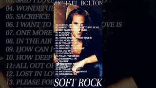 Michael bolton, Lionel Richie, Phil Collins, Eric Clapton, Beegee ,Chicago   Soft Rock 70s 80s 90s