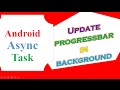 Android AsyncTask With ProgressBar Update