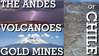 The Andes, Volcanoes and Copper Mines of Chile!