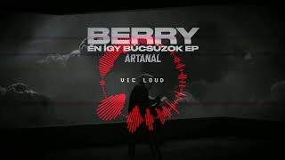 BERRY - Ártanál (VIC LOUD REMIX)