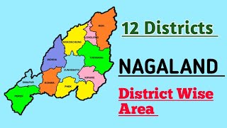 Nagaland District Wise Total Area || Nagaland District with Maps