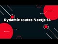 Next.js 14 Tutorial #10  Dynamic routes NextJs 14