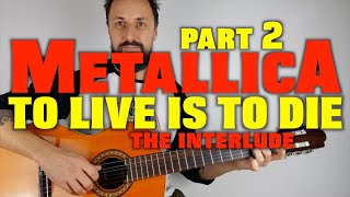 To Live Is To Die interlude Metallica Guitar Lesson (with TAB)