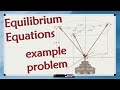 3D EXAMPLE PROBLEM using Equilibrium Equations, trigonometry and a system of equations