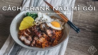 CÁCH FRANK NẤU MÌ GÓI | ASMR Cooking | Culinary Frank