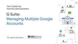 G Suite: Managing Multiple Google Accounts