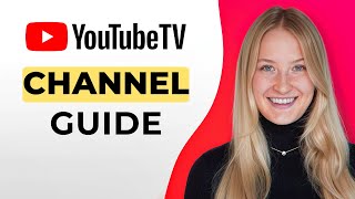 How to Get Channel Guide on YouTube TV - Full Guide