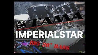 TAMA IMPERIALSTAR DRUMS