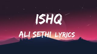 ISHQ LYRICS || Ali Sethi