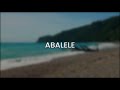 Lyrics + English | Abalele by Kabza De Small, DJ Maphorisa Feat. Ami Faku