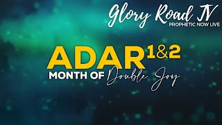 Adar 1 and 2 : The Months of Double Joy