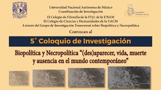 5° Coloquio de Investigación. Biopolítica y Necropolítica #2