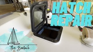 Foredeck hatch repair
