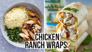 Chicken Ranch Wraps
