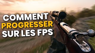 Comment PROGRESSER sur les FPS : mes CONSEILS pour s'améliorer !