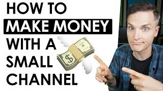 5 Ways to Make Money on YouTube with a Small Channel 5 Ways to Make Money on YouTube with a Small Channel