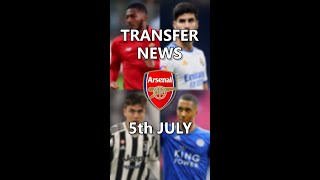 #shorts Arsenal Transfer News Roundup, 5th July 2022