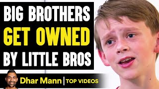 BIG BROTHERS Get Owned By LITTLE BROS, What Happens Is Shocking | Dhar Mann