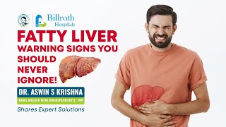 Fatty Liver Warning Signs: Dr.Ashwin S.Krishna Shares How to Stay Liver-Healthy | Fatty Liver Stages