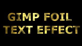 Foil Text Effect - GIMP 2.8 Tutorial