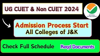 Admission Process Start in J\u0026K Colleges for Under Graduate Programmes (CUET \u0026 Non Cuet Both) 2024-25