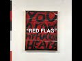 red flag feat. dak$h