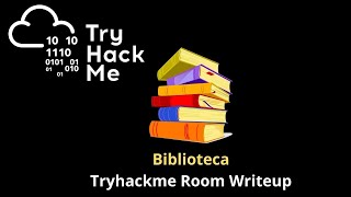 Biblioteca Writeup | Tryhackme