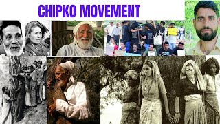 CHIPKO MOVEMENT||SOCIAL AND ECOLOGICAL MOVEMENT||SUNDERLAL BHAGUNA||