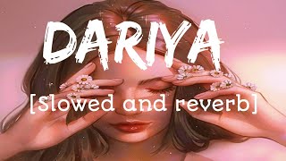 Dariya [Slowed and reverb]-Arko|Lyrics song