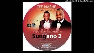 SUNGANO 2   :Tee-Nashe  ft  Phineas Matanda