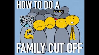 How to Do a Cut off From the Narcissistic Family System