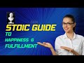 The Stoic Guide to Finding Happiness and Fulfillment