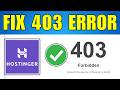 How To Fix 403 Forbidden Error in Hostinger (2026)