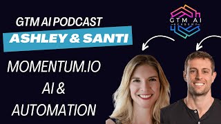 #3 GTM AI Podcast: Momentum-Power of AI and Automation