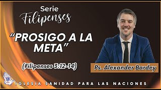 Prosigo a la meta (Filipenses 3:12-14) - Ps. Alexander Bardey