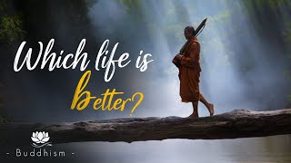 Which life is Better?