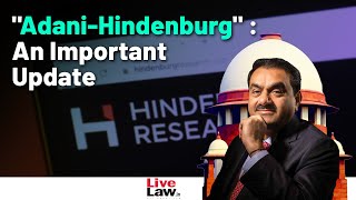 "Adani-Hindenburg" | Supreme Court Extends Deadline For SEBI Probe Till August 14