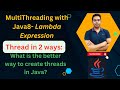 MultiThreading in Java with Java8- Lambda Expression | How to create Thread in 2 ways | By Naren